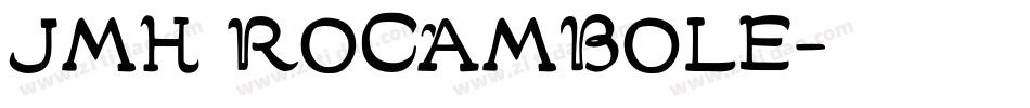 JMH ROCAMBOLE字体转换